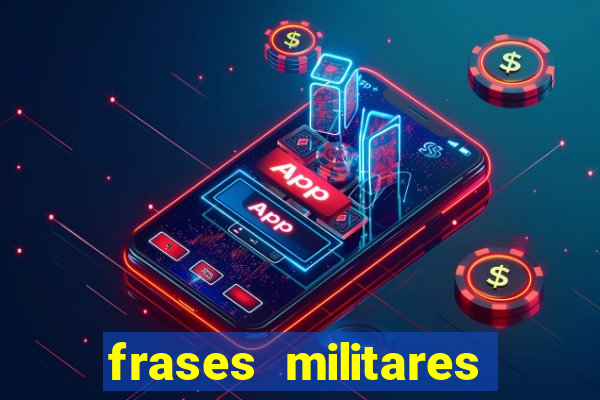 frases militares para status